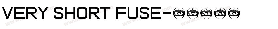 Very Short Fuse字体转换